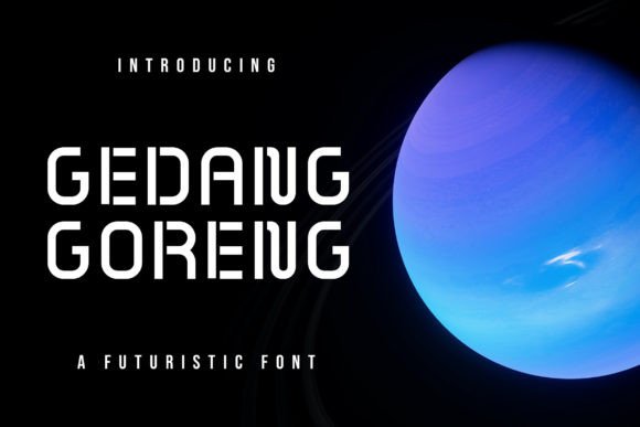 Gedang Goreng: The Futuristic Sans Serif Font for Modern Craft Projects